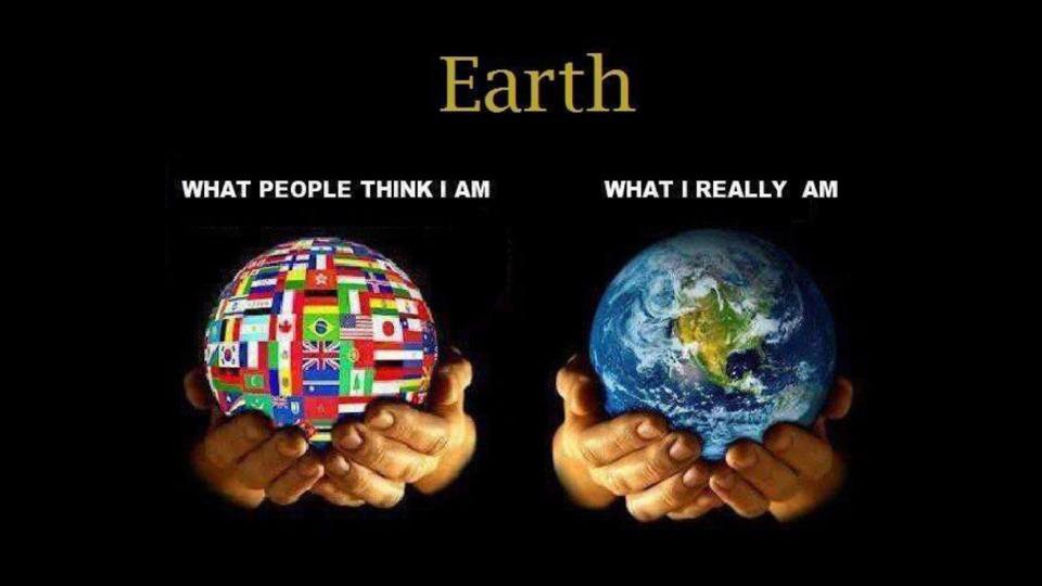 Earth, what people think I am, what I really am